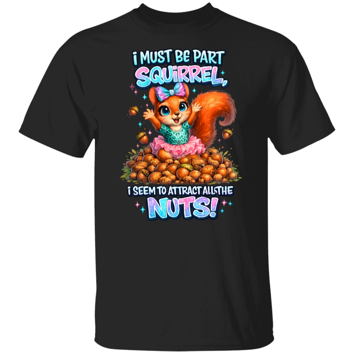 Black t-shirt with a cartoon squirrel graphic and humorous text on a white background