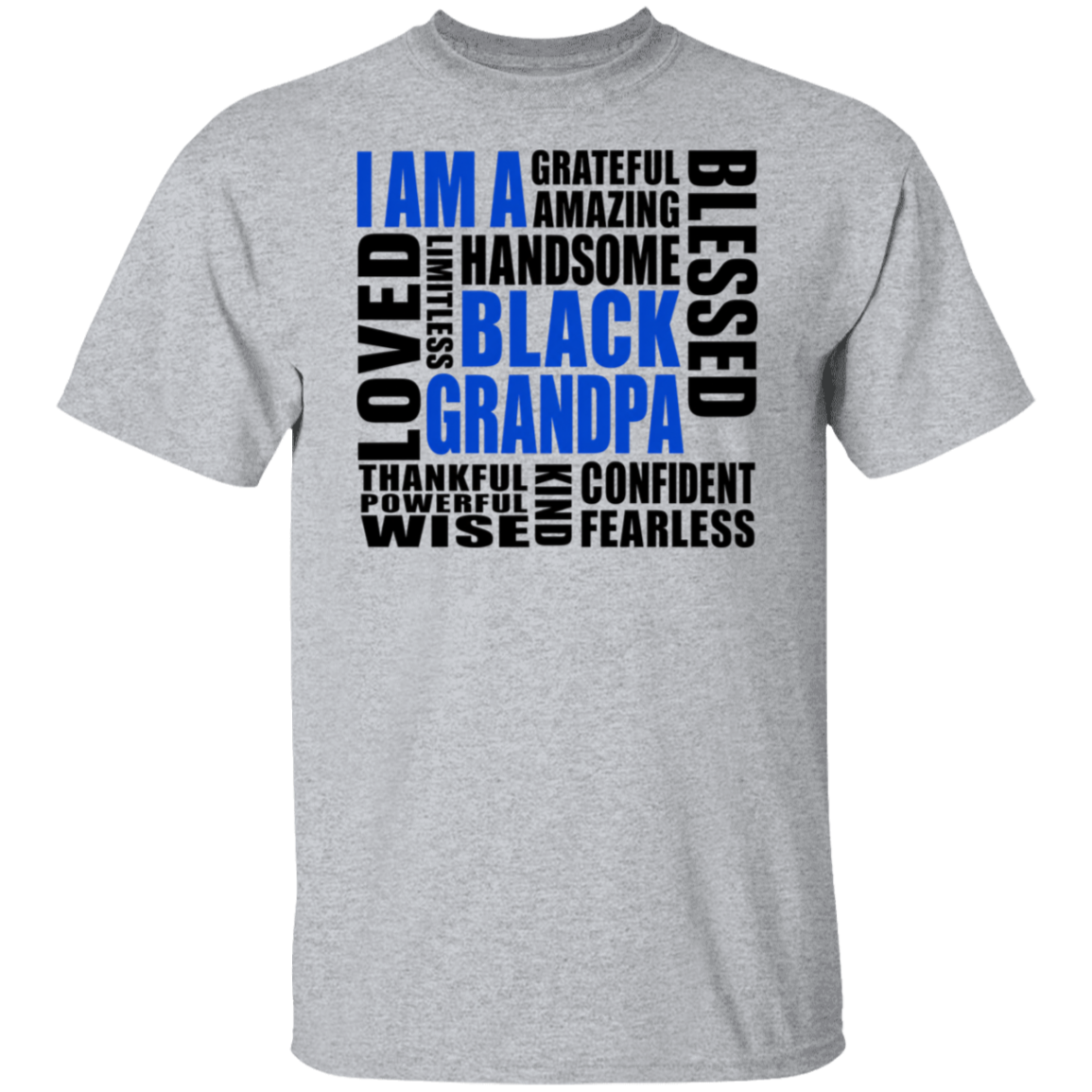 Gray t-shirt with motivational text in blue and black on a white background